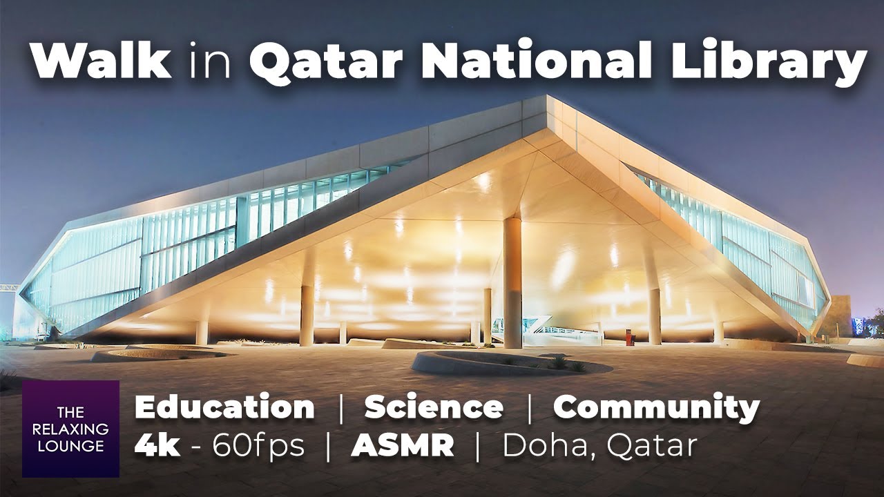 Walk in Qatar National Library | 4k 60fps ASMR | Education, Science, Community | Doha, Qatar