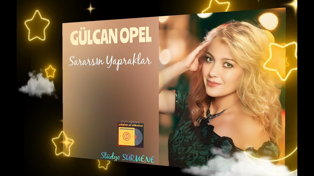 GÜLCAN OPEL / Sararsın Yapraklar  1080HD