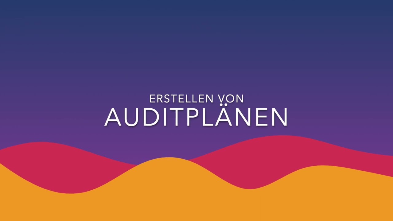 🇩🇪 AUDIT - Erstellen von Auditpl&auml;nen