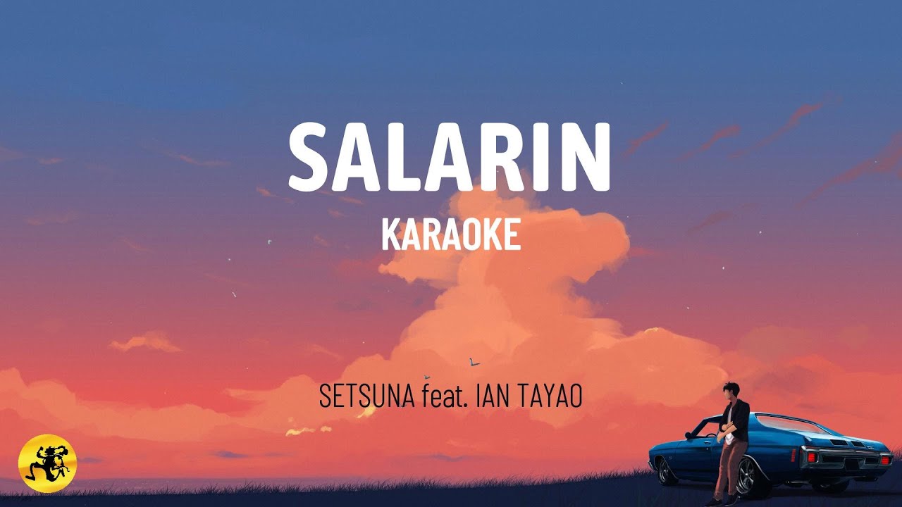 Salarin - Setsuna feat.  Ian Tayao (KARAOKE)