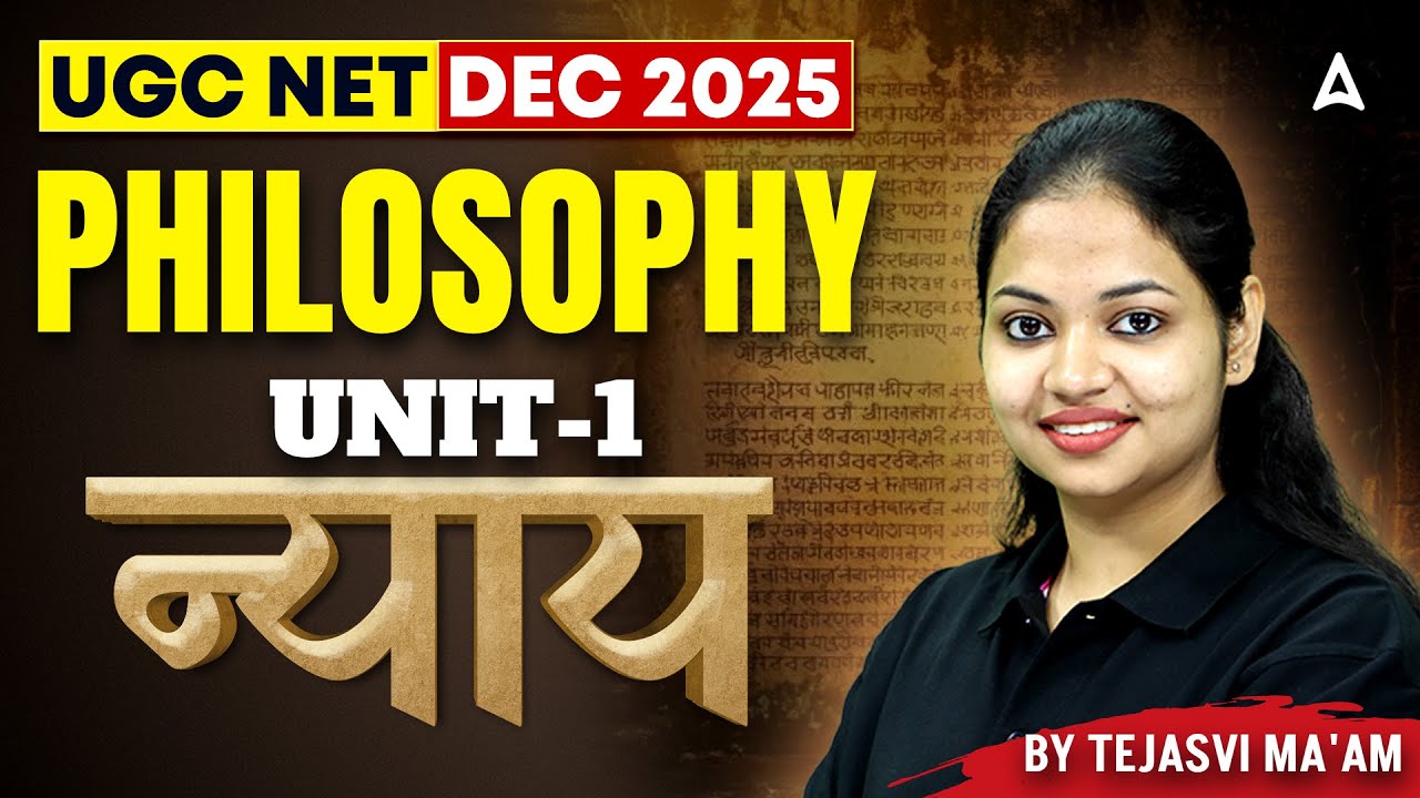 UGC NET Philosophy Unit 1 | Nyaya Philosophy UGC NET By Tejasvi Ma'am