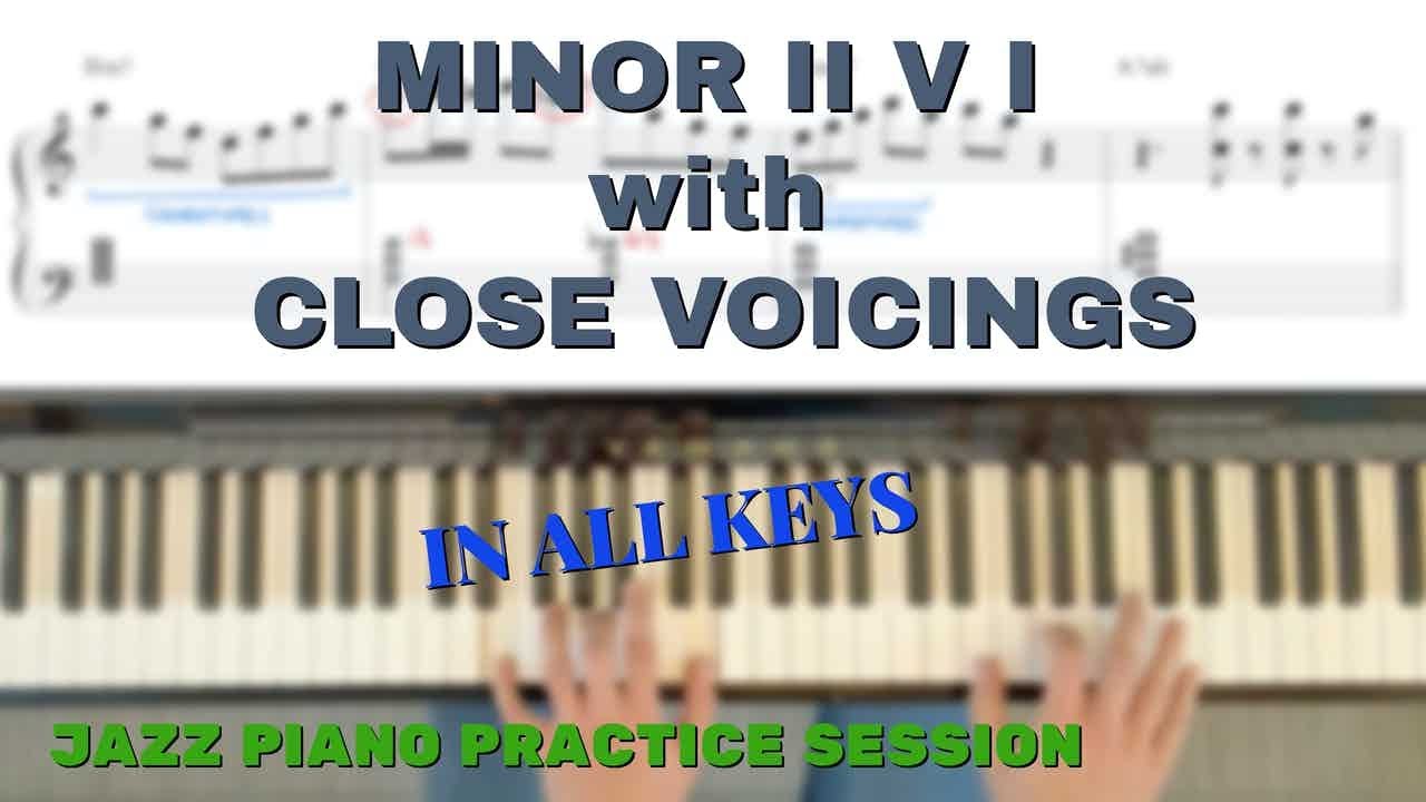 Minor II V I with Close Voicings
