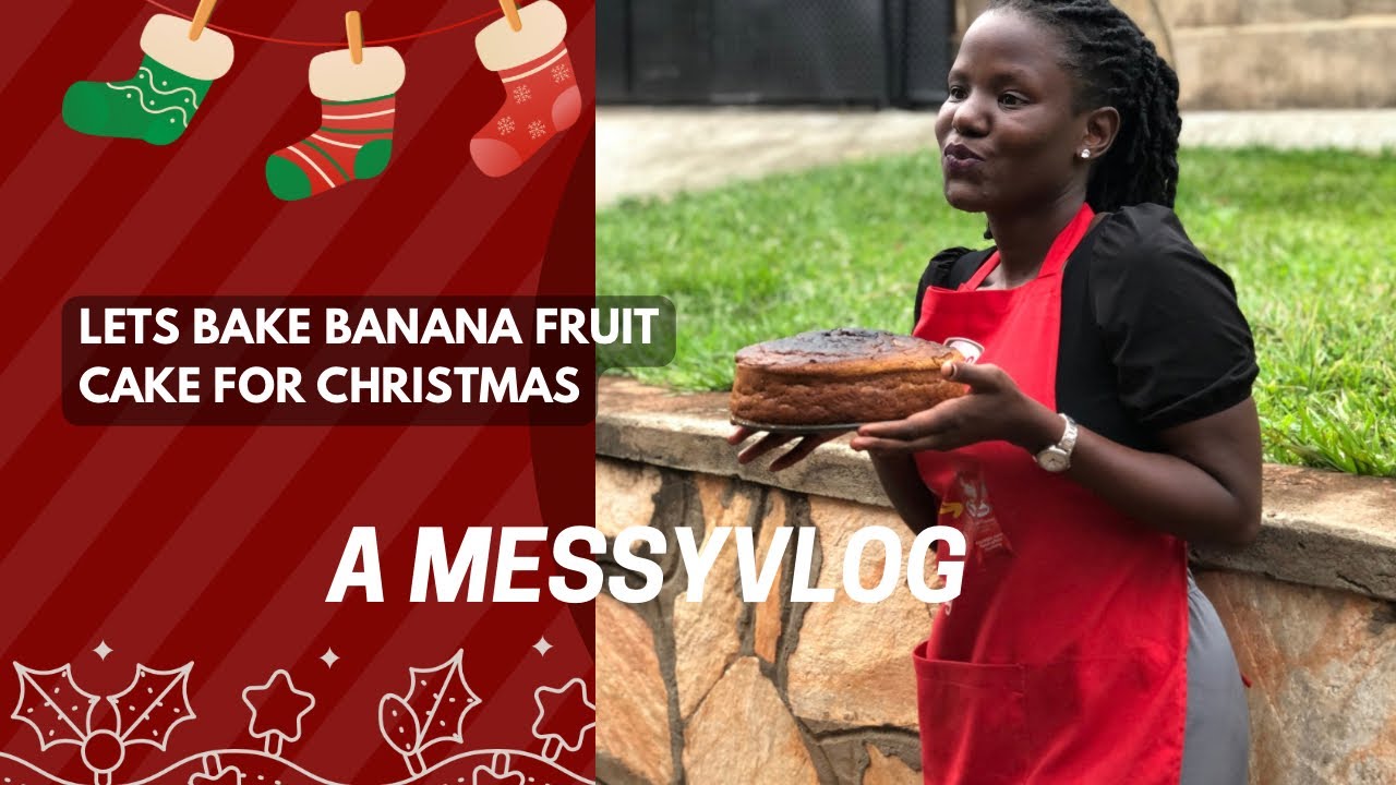 Let’s bake banana fruit cake for Christmas/A very messy Vlog 