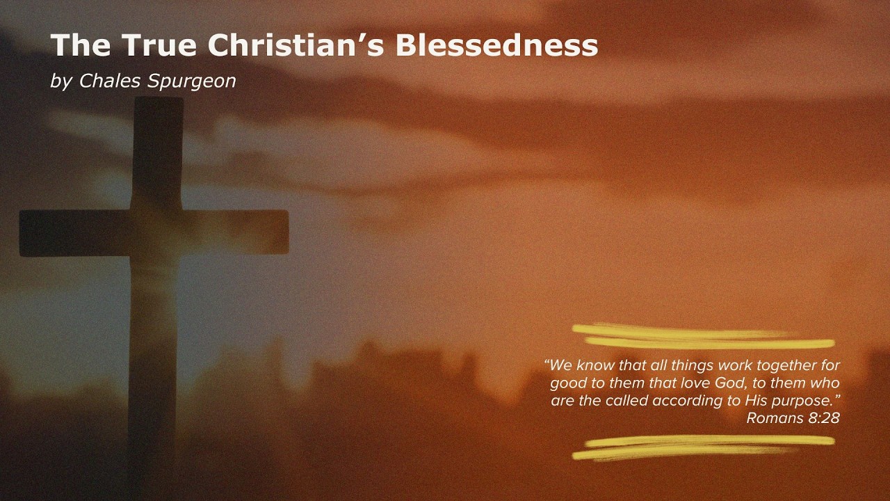 The True Christian’s Blessedness