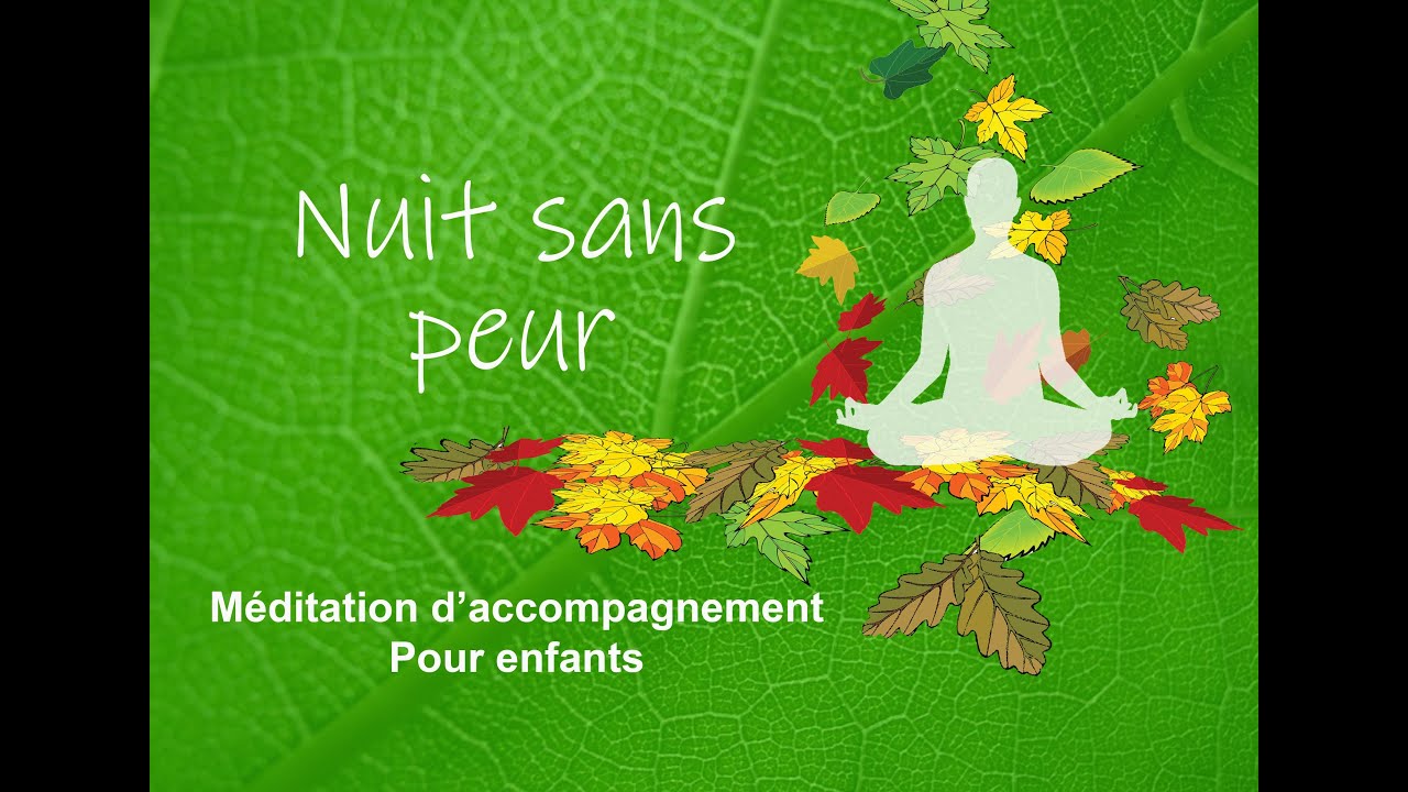 Nuit sans peur - M&eacute;ditation guid&eacute;e pour enfants