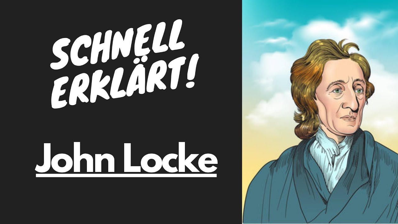 Schnell Erkl&auml;rt! John Locke