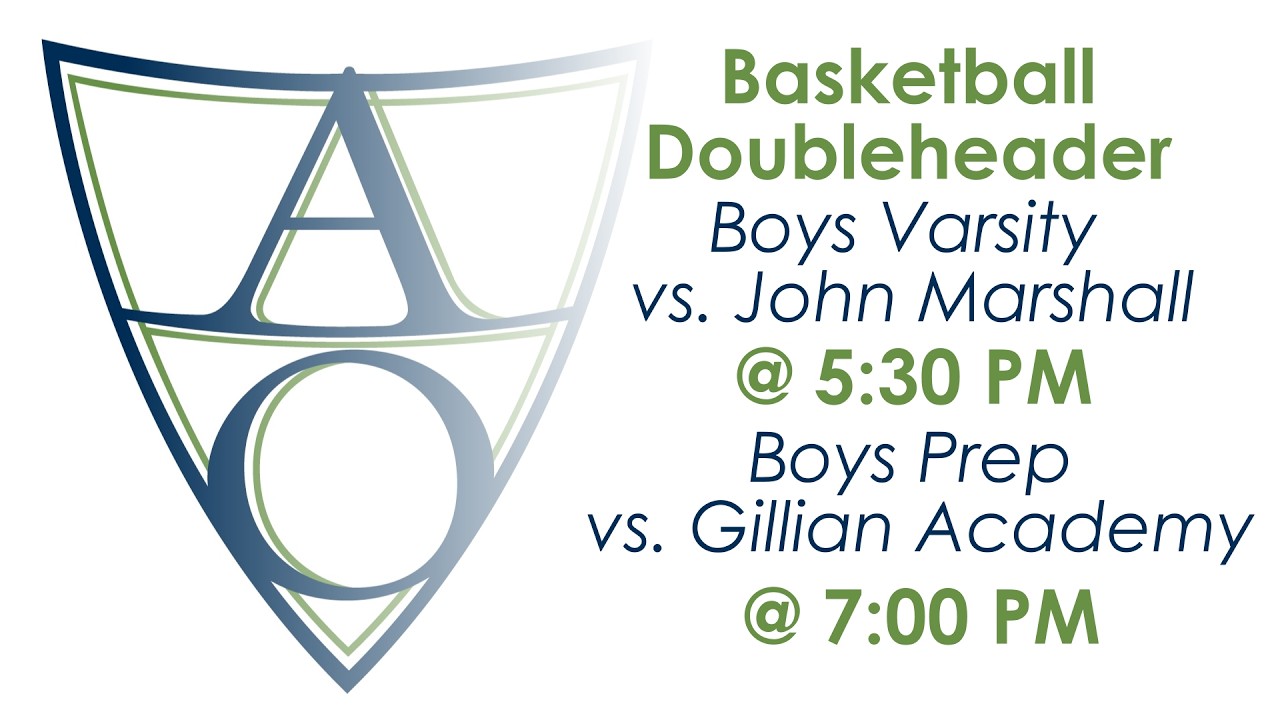 AOA Basketball Doubleheader - Boys Varsity vs. John Marshall / Boys Prep vs. Gillian Academy