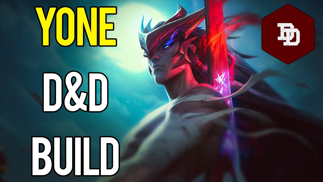 How To Build Yone in D&D 5e! - League of Legends Dungeons and Dragons Builds
