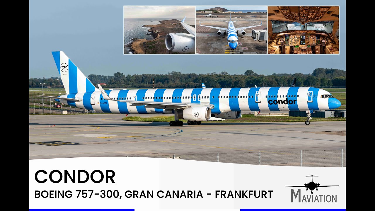 FLIGHTREPORT: Condor, Boeing 757-300, Gran Canaria / Las Palmas (LPA) - Frankfurt (FRA)