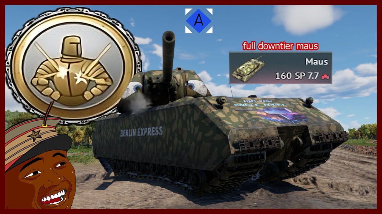 Full downtier MAUS is a menace