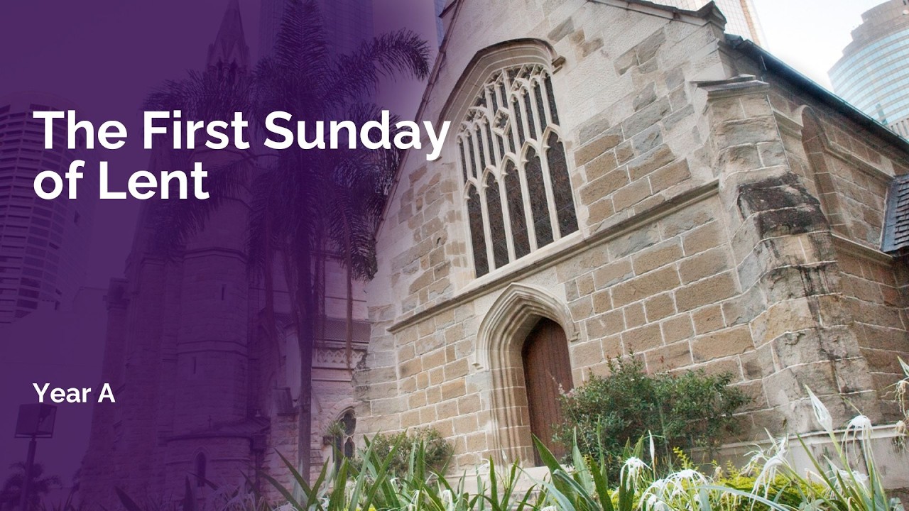 2026.02.22 - 10:00am Mass - First Sunday of Lent