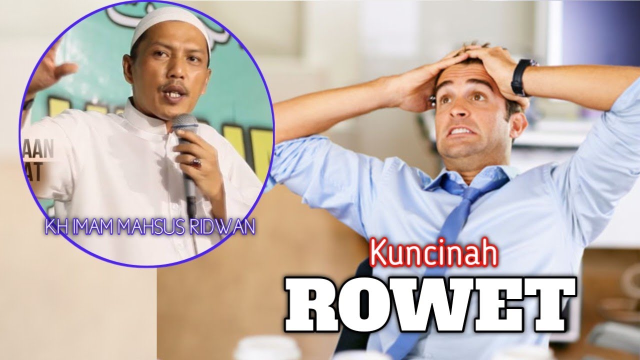 KUNCINAH ROWET //KH IMAM MAHSUS RIDWAN