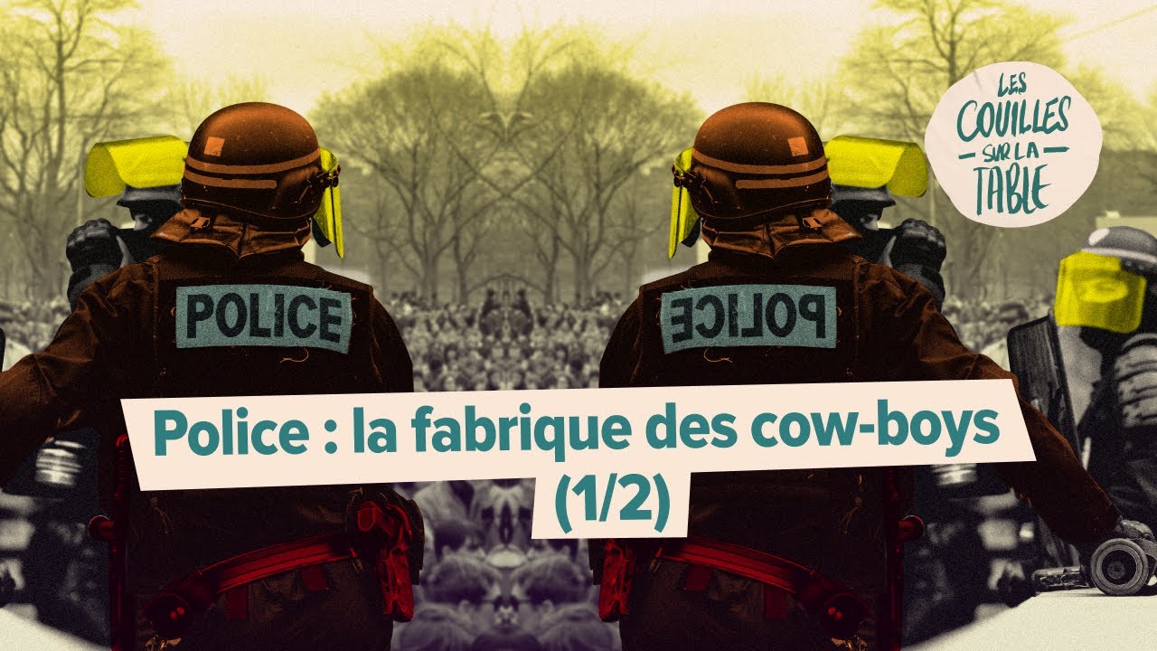 Police : la fabrique des cow-boys (1/2)