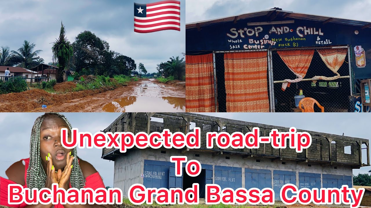 Unexpected #roadtrip Buchanan to LACCA  in Grand Bassa county