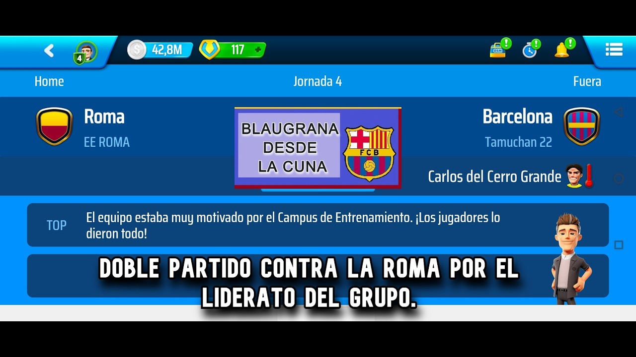 Doble partido contra la Roma por el Liderato, nos jugamos el clasificar y el liderato.