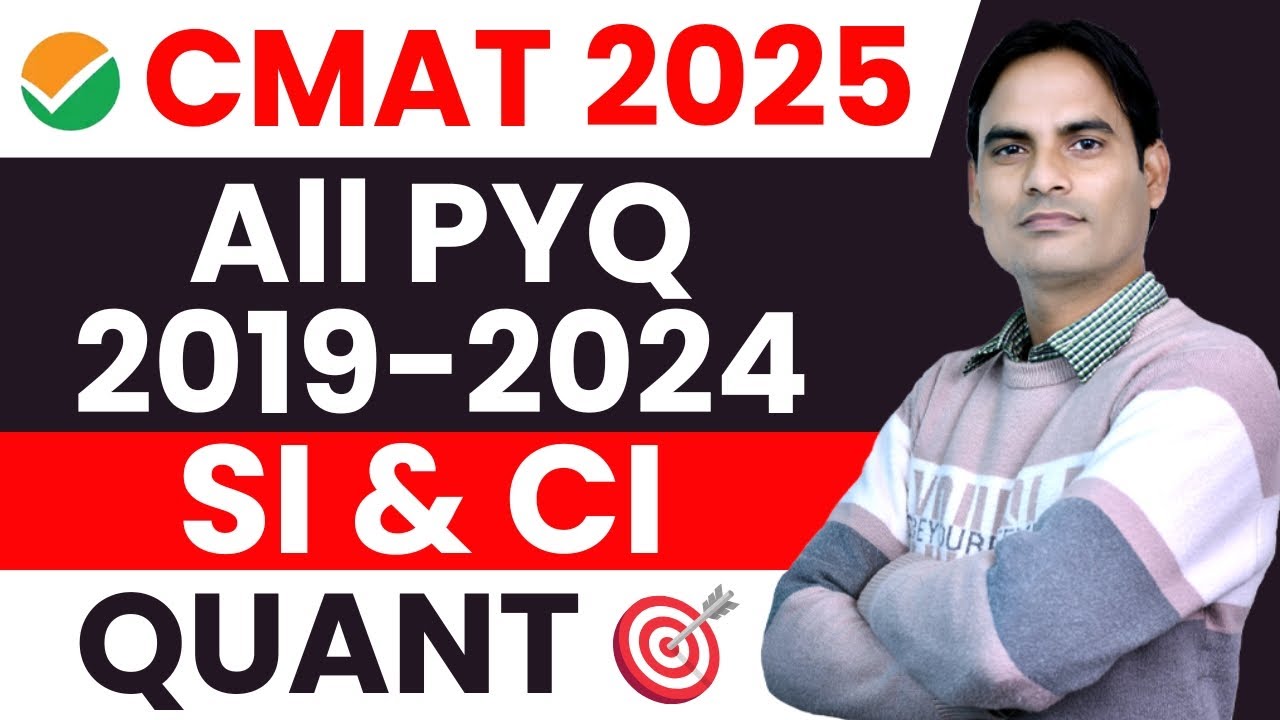 CMAT 2025 | PREVIOUS YEAR PAPER | QUANT - SICI | ALL PYQ FROM 2019 - 2024 | MUST SOLVE
