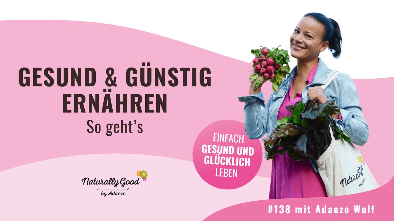 🎙138 | Gesund & günstig ernähren - So geht’s
