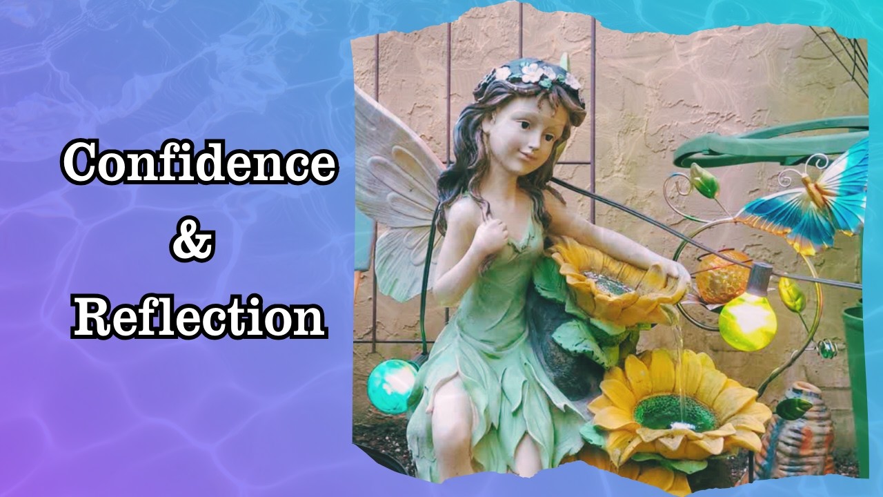 Quiet Reflections on Confidence & Growth | Calming Fountain Reset