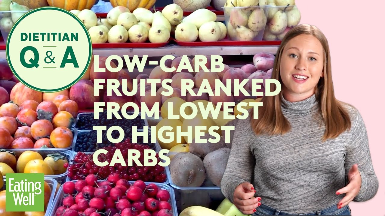 Low-Carb Fruits Ranked from Lowest to Highest Carbs | Dietitian Q&A | EatingWell