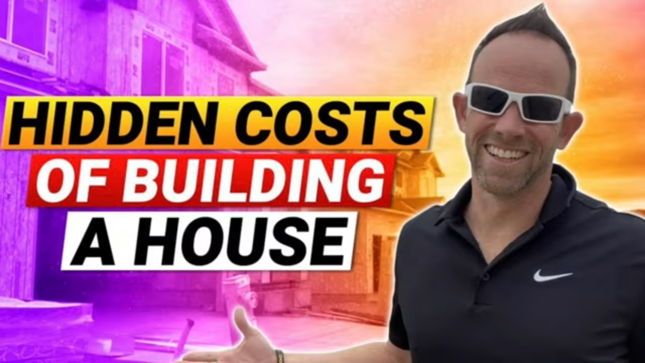 What are the Hidden Costs of Building a House - What you Should Know Before You Build a Home