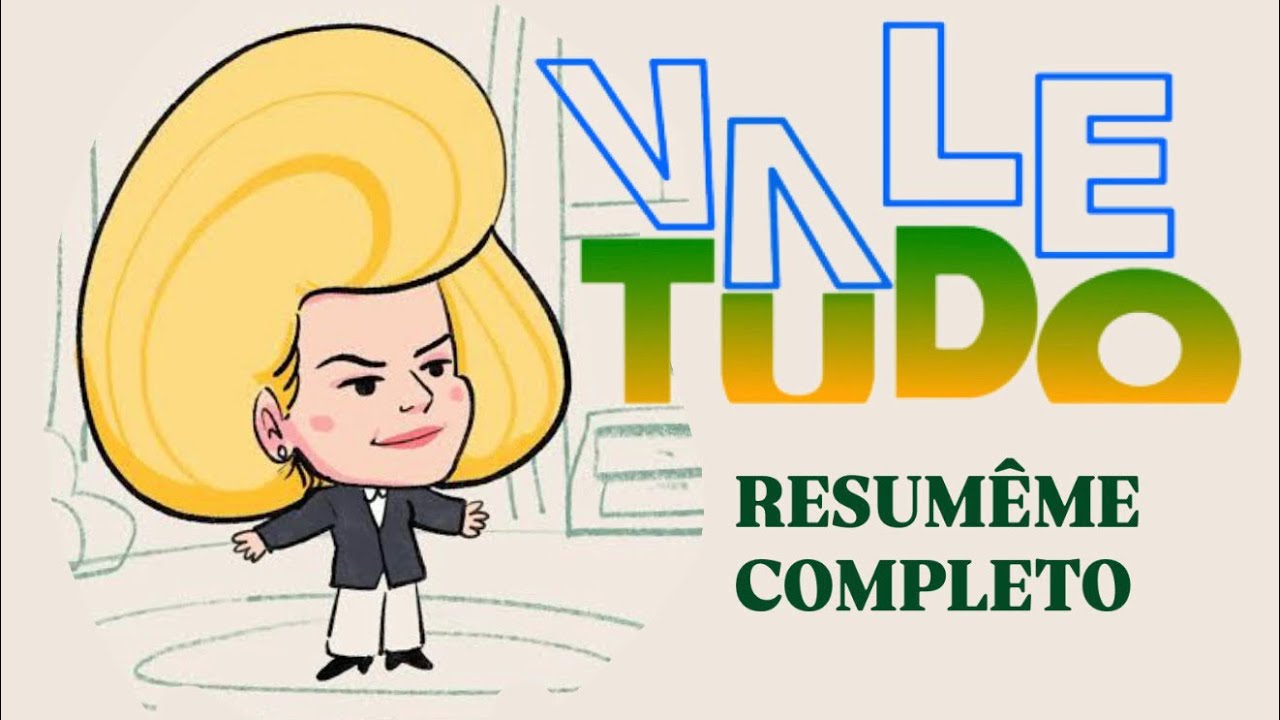 Vale Tudo - Resumême completo