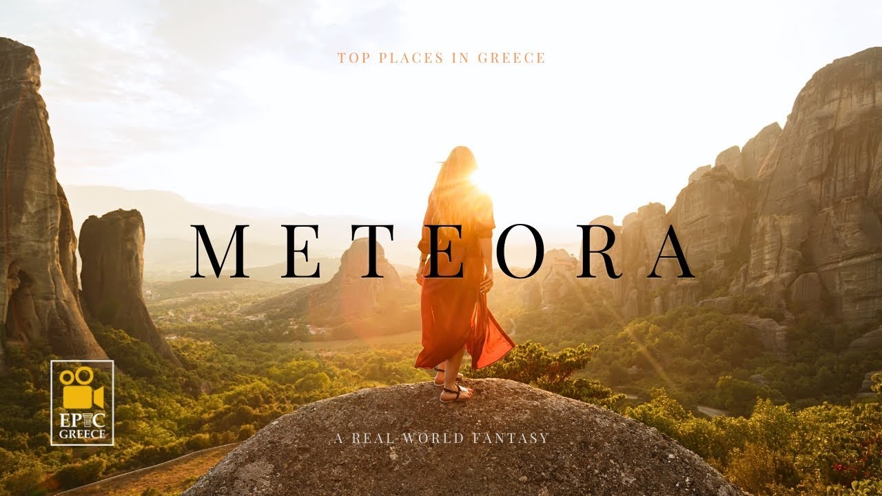 Epic Greece: History of The Meteora Monasteries