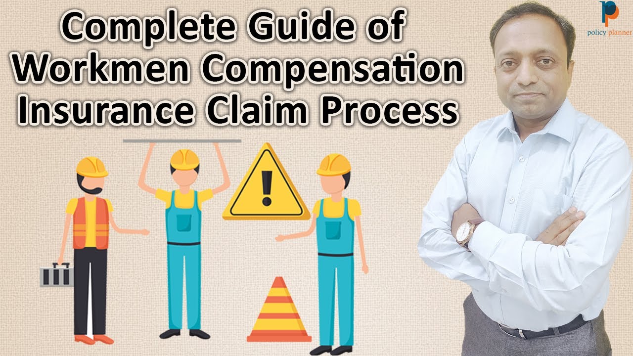 Workmen Compensation Insurance Claim Process | Complete Guide