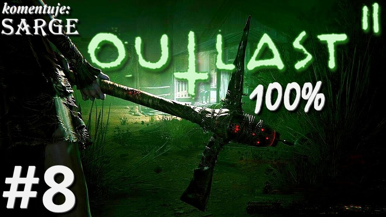 Zagrajmy w Outlast 2 (100%) odc. 8 - Mutant w ciemnym lesie