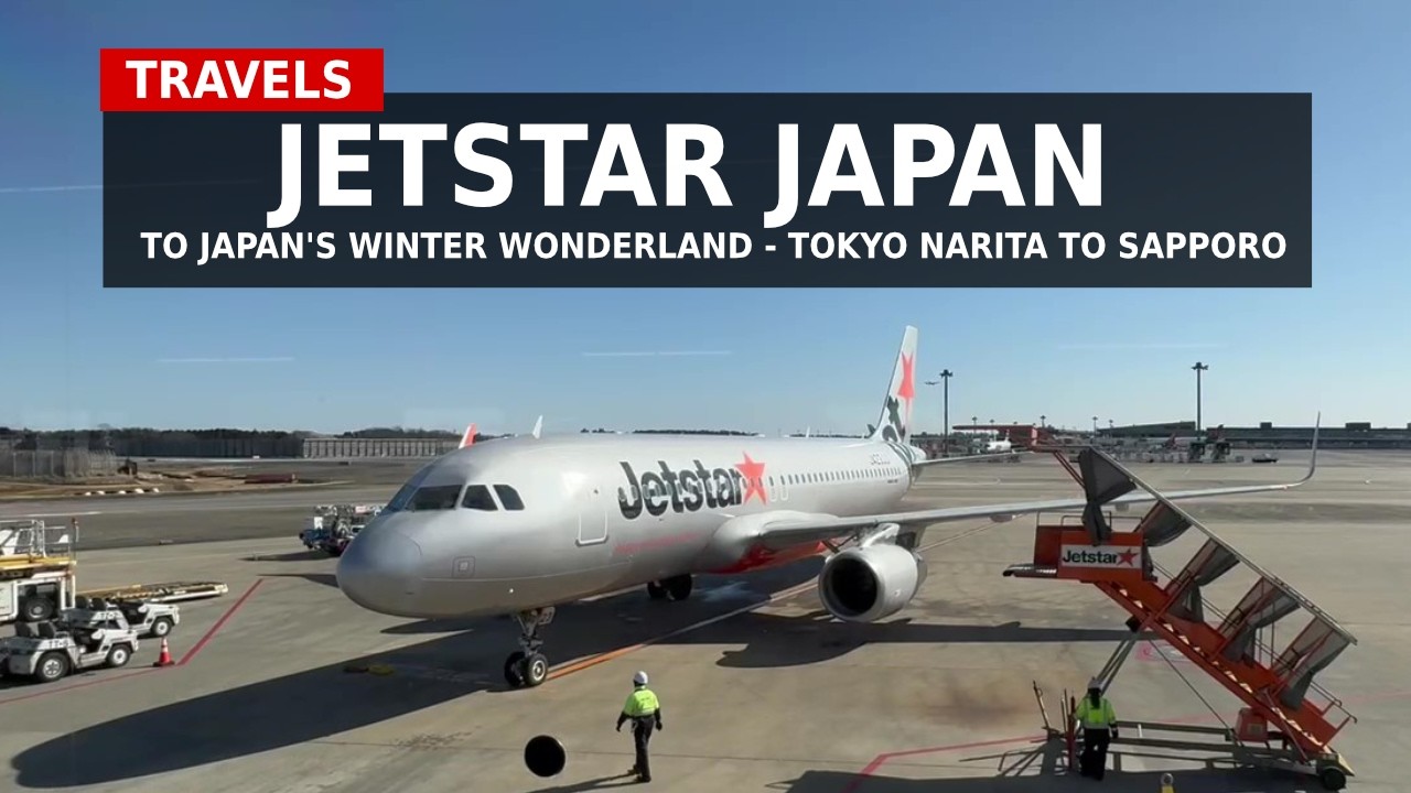 Авиакомпания Jetstar из Японии в зимнюю столицу Азии — Токио, аэропорт Нарита — Саппоро (ПУТЕШЕСТ...