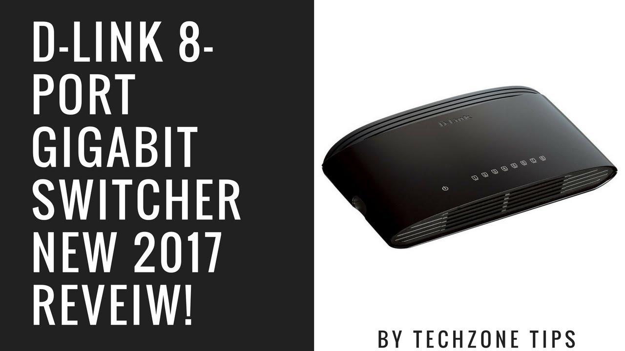 D-Link 8-Port Gigabit Switcher NEW 2017 Review!
