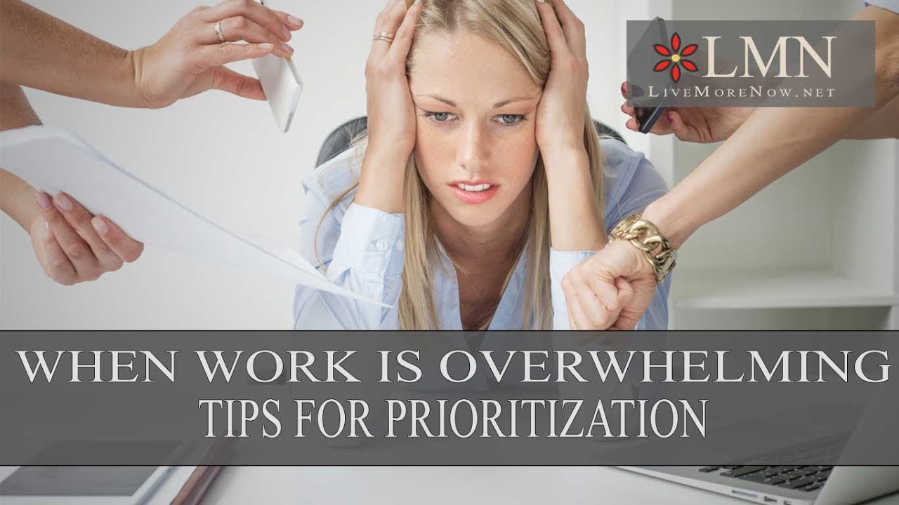 When Work Gets Crazy: How to Prioritize