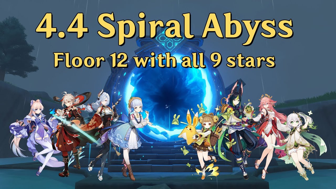 Genshin Impact &mdash; 4.4 Spiral Abyss ～ Floor 12 with all 9 stars