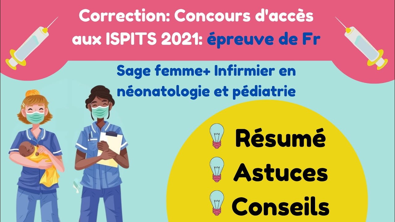 Correction concours d'accès aux ISPITS👩🏻‍⚕️2021➡️ Sage femme+infirmier en néonatalogie et pédiatrie