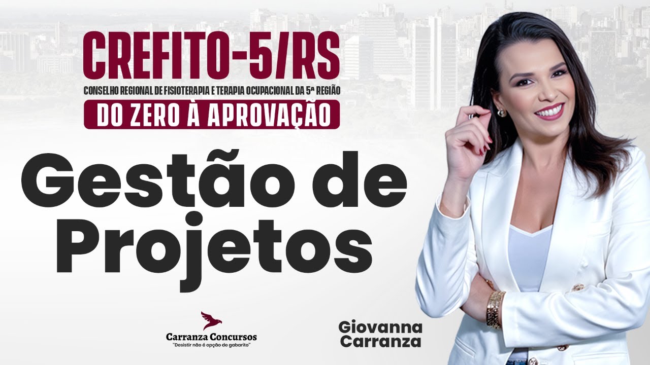 Concurso CREFITO 5 RS | Gestão de Projetos para Prova | Conteúdo Essencial