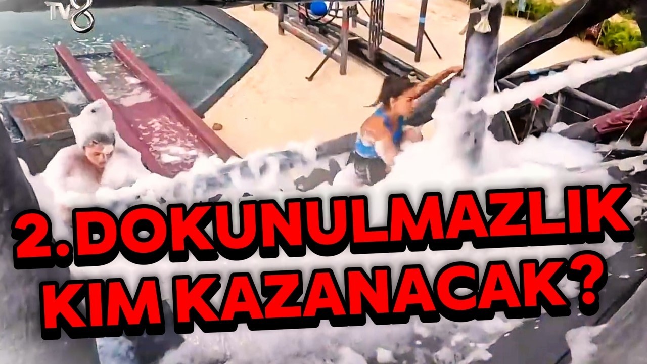 2.DOKUNULMAZLIK OYUNUNU KİM KAZANACAK?