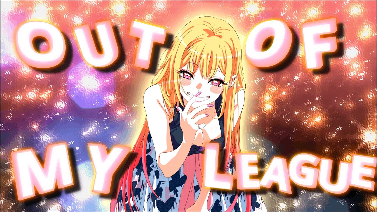 Fitz and the Tantrums - Out of my league // My Dress Up Darling AMV