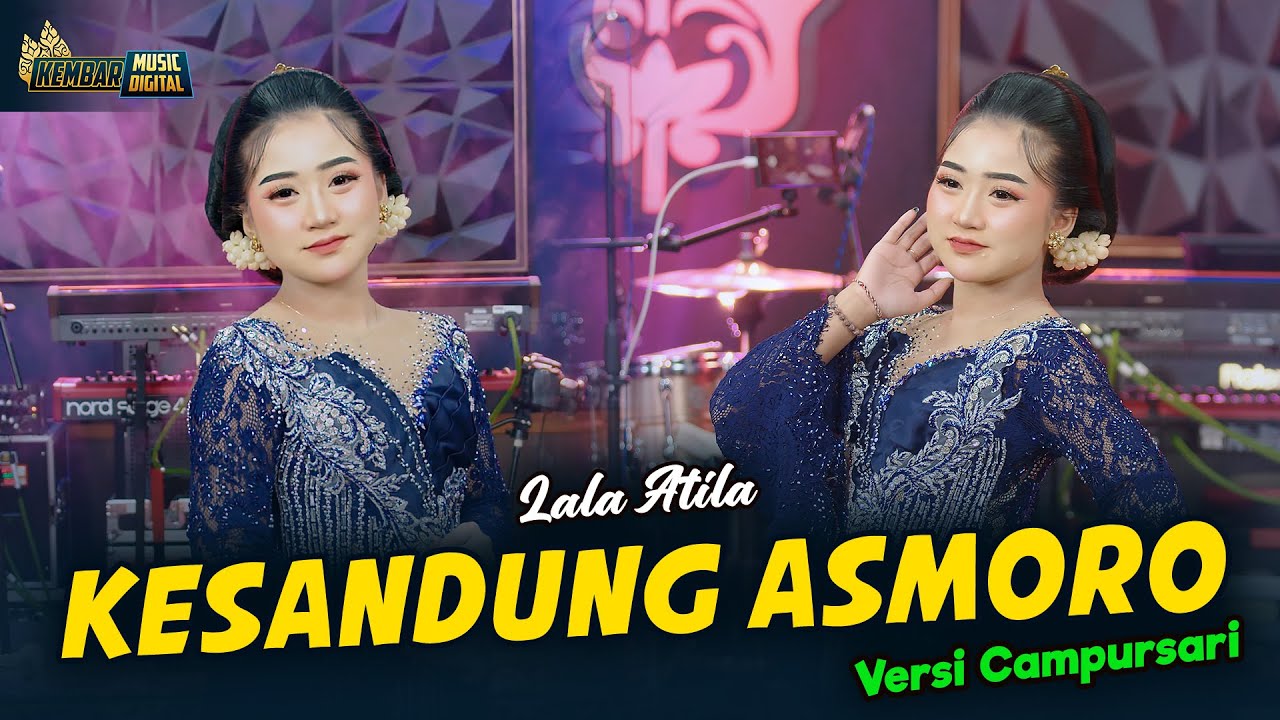 Lala Atila - KESANDUNG ASMORO - Kembar Campursari ( Official Music Video )