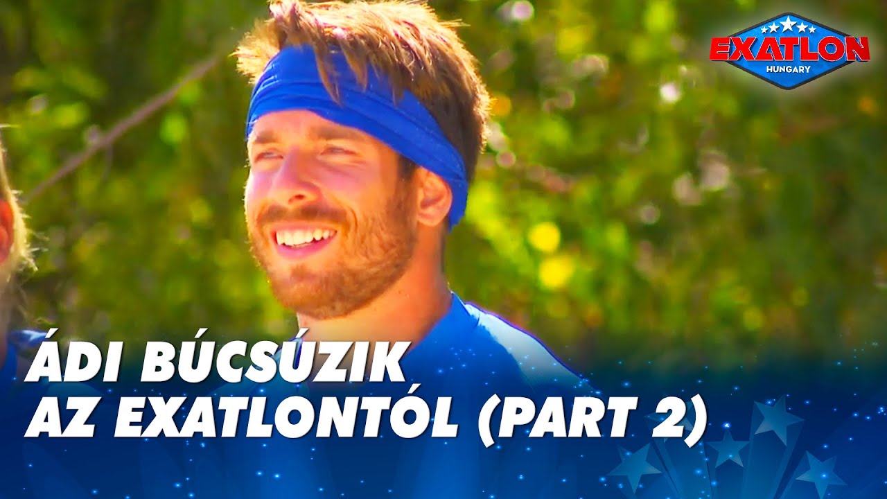 Ádi búcsúzik az Exatlontól (Part 2)