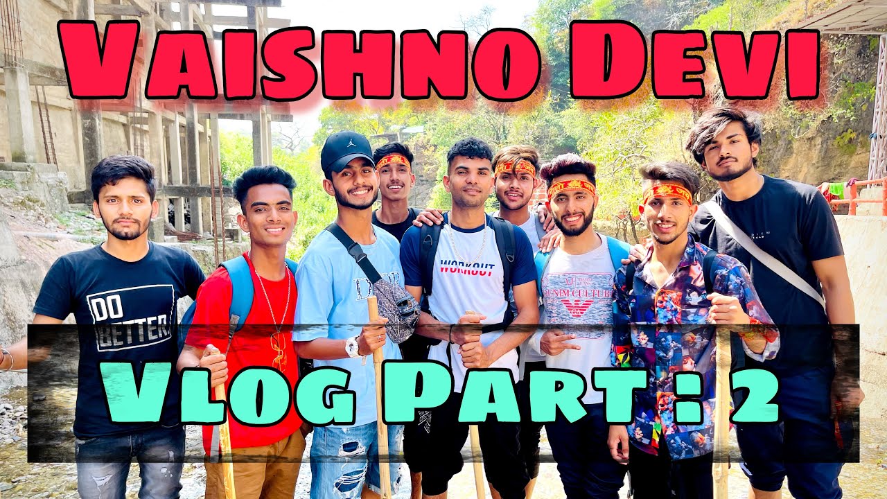 Vaishno Devi Vlog🙏❤️ | Part : 2nd | 