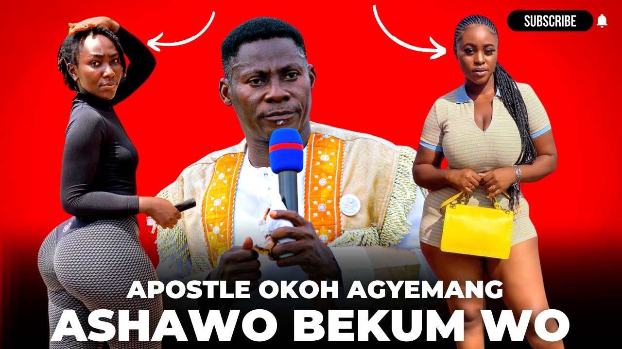 APOSTLE OKOH AGYEMANG ASHAWO BEKUM WO