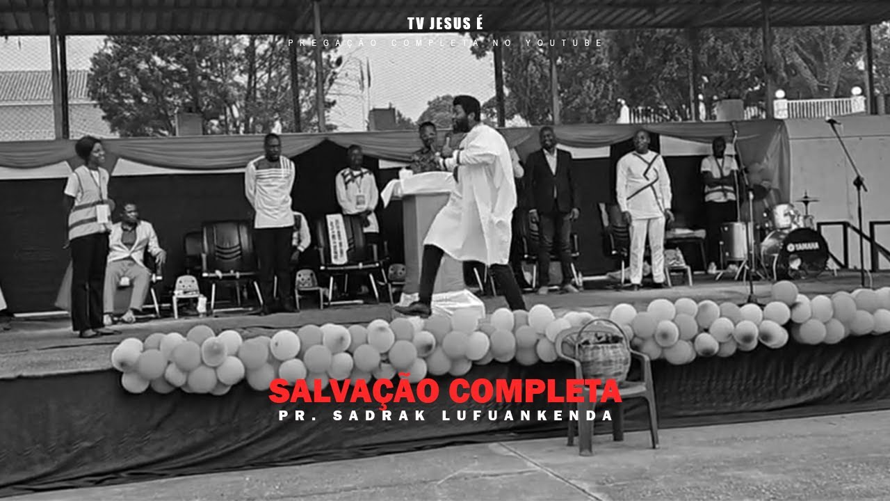 PR. SADRAK LUFUANKENDA - SALVAÇÃO COMPLETA / Cruzada evangelistica ( Lunda-Norte )