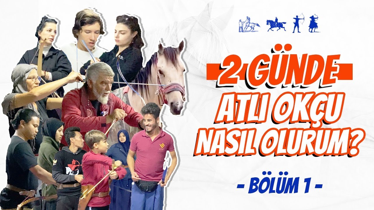 2 Günde Atlı Okçu Nasıl Olurum? Atlı Okçuluk Çadır Eğitim Kampı 1. Ders | Ertan Erkekoğlu