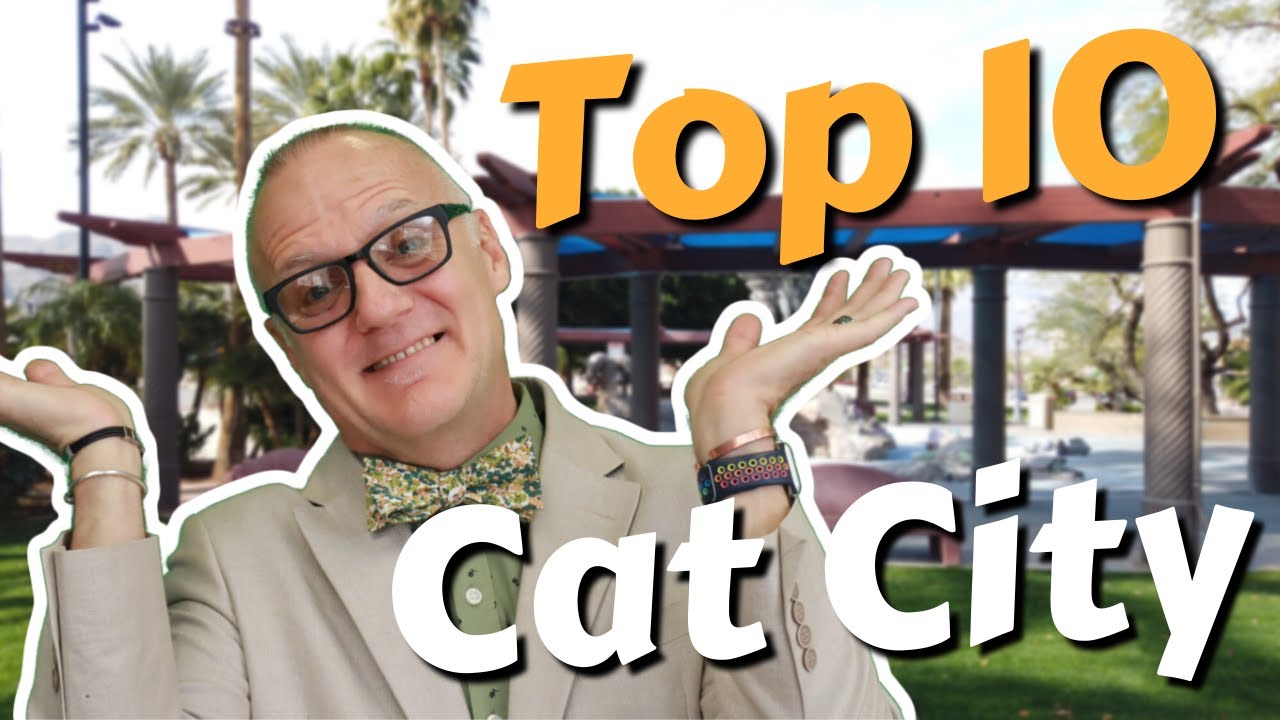 Top 10 Things To See and Do in Cathedral City California