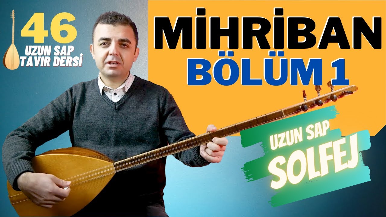Mihriban (1.Bölüm) | Uzun Sap Solfej