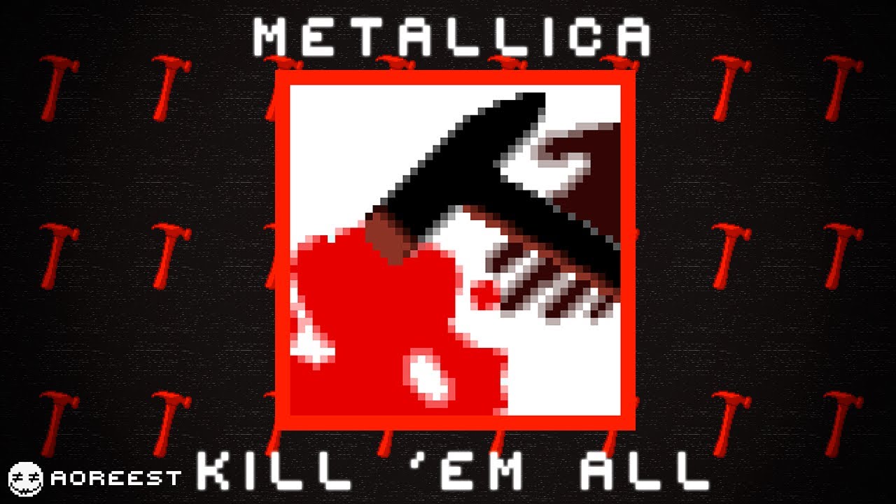 Metallica — Kill 'Em All (Full album) [Chiptune]