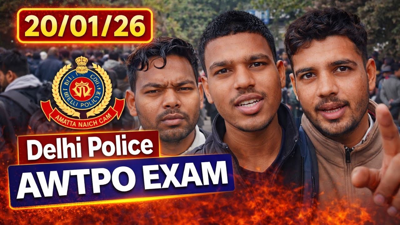 👉Delhi Police AWTPO Exam 20 Jan 2026 | Real Questions & Feedback 🔥