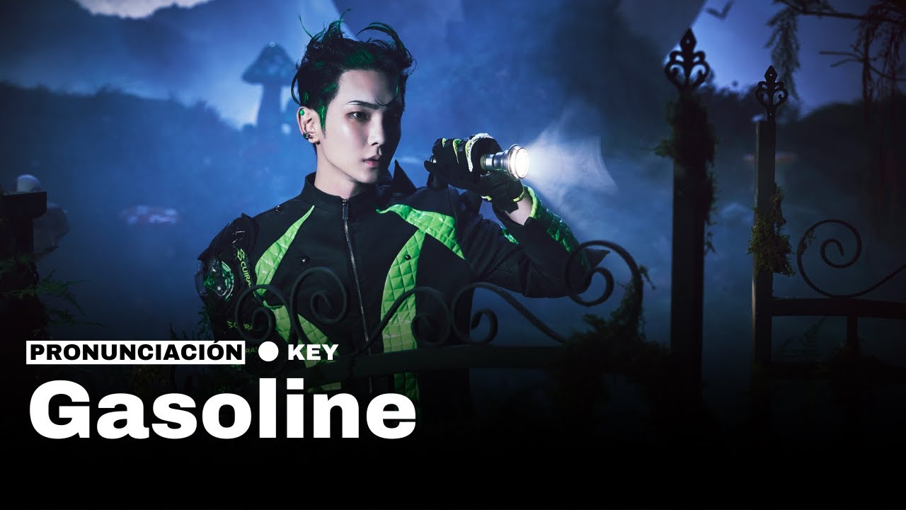 KEY 키 '가솔린 (Gasoline)' Pronunciaci&oacute;n / Letra f&aacute;cil (con MV)