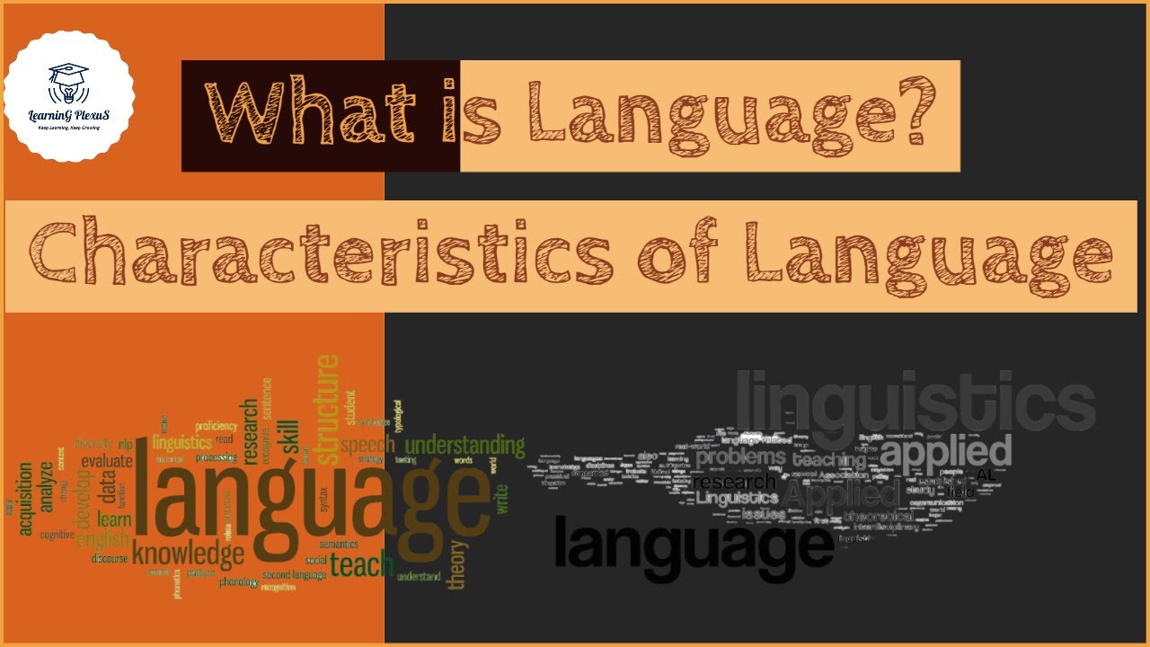 What is Language? Origin and Characteristics of Language | Linguistics