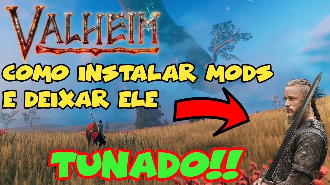 VALHEIM - Como Tunar seu Game, Com Mods e Melhorar sua Experiência e Imersão no Jogo