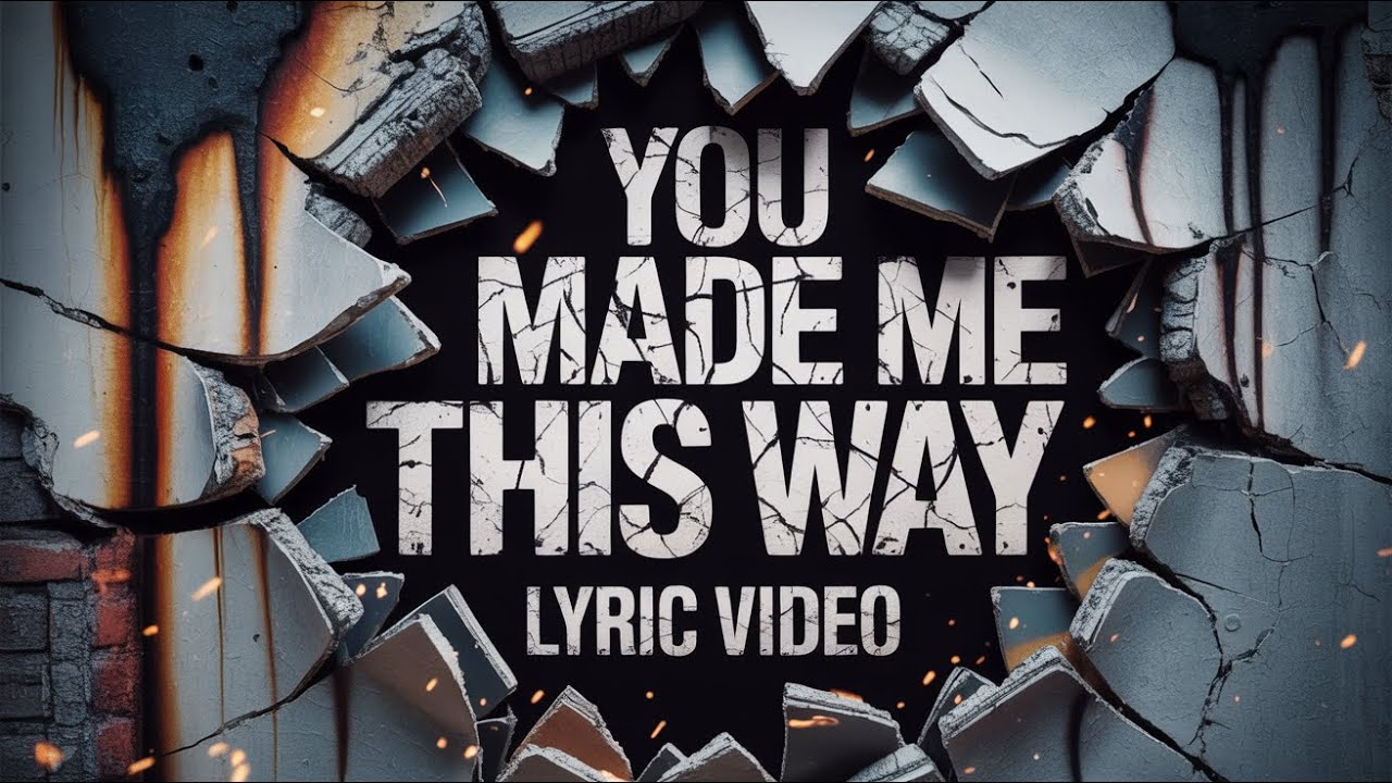 The Heart Ache Kid - You Made Me This Way [Official Lyric Video]